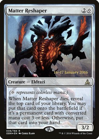 Matter Reshaper [Oath of the Gatewatch Promos]